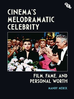cover image of Cinema's Melodramatic Celebrity